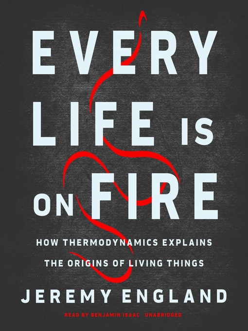 Title details for Every Life Is on Fire by Jeremy England - Wait list